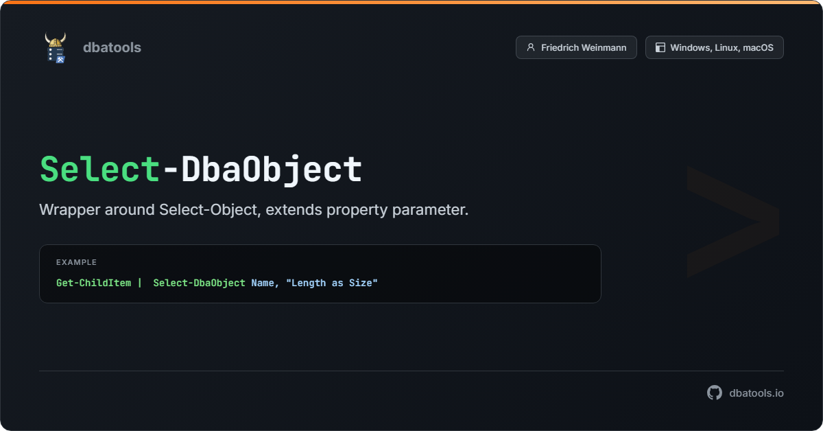 Select-DbaObject | dbatools | SQL Server automation with PowerShell